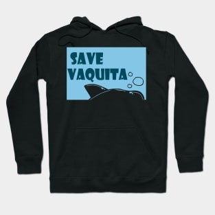 Save Vaquita Hoodie